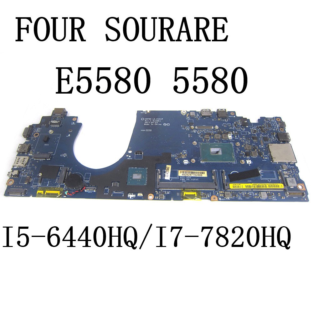 For Dell Latitude E5580 5580 Laptop Motherboard with I5-6440HQ/I7-7820HQ CPU CDP80 LA-E151P Mainboar