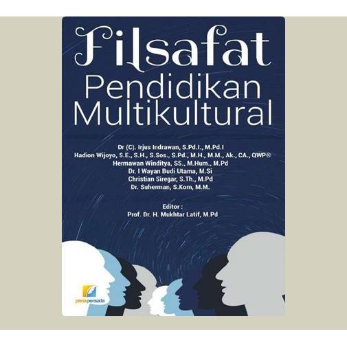 Filsafat Pendidikan Multikultural. Irjus Idrawan, dkk. 2020. Pena Persada. Banyumas.