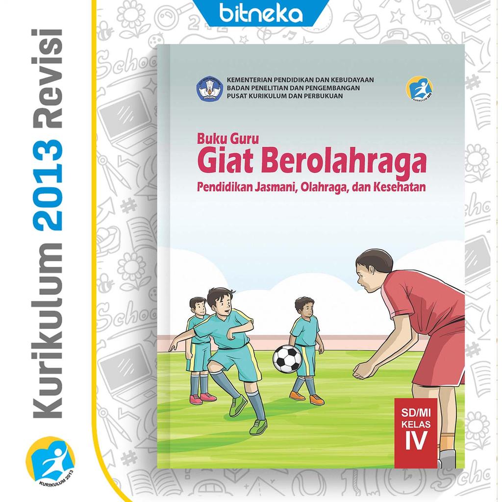 Buku [Panduan Guru K13] PJOK Giat Berolahraga SD/MI kelas 4 Revisi Terbaru
