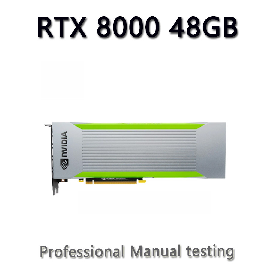 NVIDIA Quadro RTX 8000 48GB Deep Learning Computing Acceleration Training Graphics Card RTC 8000 48G