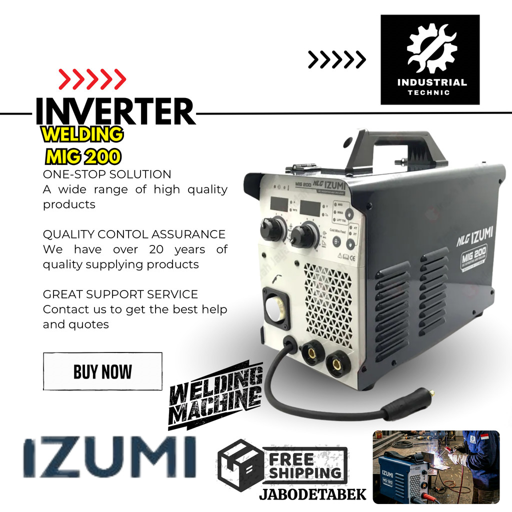 INVERTER WELDING IZUMI MIG 200 MESIN LAS TANPA GAS 5500 WATT 1PHASE 220V/ INVERTER WELDING 1PHASE/ M