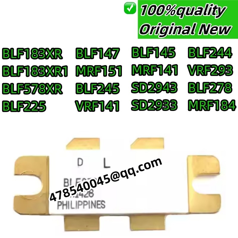 100% neworiginal BLF145 MRF141 SD2933 BLF183XR BLF183XR1 BLF225 BLF147 MRF151 BLF578XR BLF245 VRF141