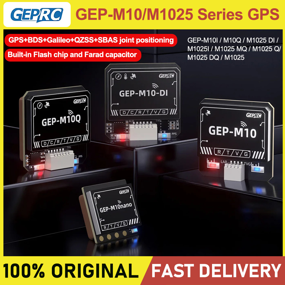 GEPRC GEP M10Q /M10 Nano /M10 Built-in Flash/M1025 DI / M1025 Q /M1025 MI GPS U-Blox M10 chip has