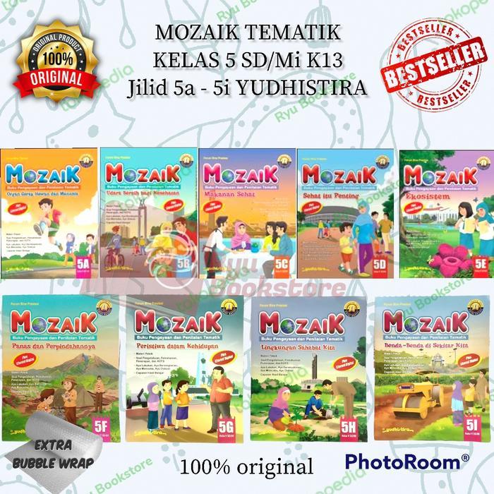 BUKU MOZAIK TEMATIK KELAS 5 SD/MI JILID 5A - 5I K13 YUDHISTIRA