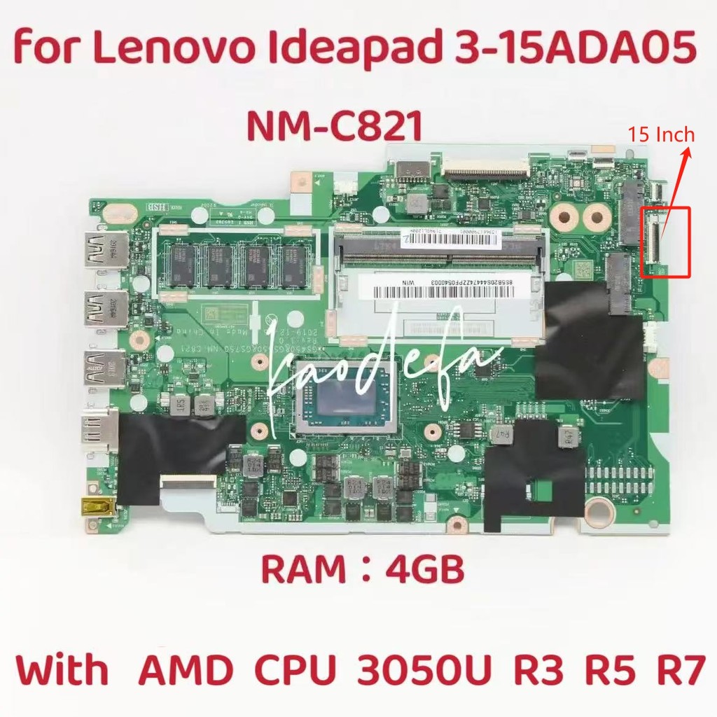 Nm-C821 For Ideapad 3 15Ada05 Laptop Motherboard Cpu: 3050U R3-3200U R5-3500U R7-3700U Ram:4G