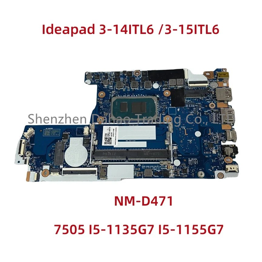 For Lenovo Ideapad 3-14ITL6 Ideapad 3-15ITL6 Laptop Motherboard NM-D471 With 6305U 7505U i5-1135G7
