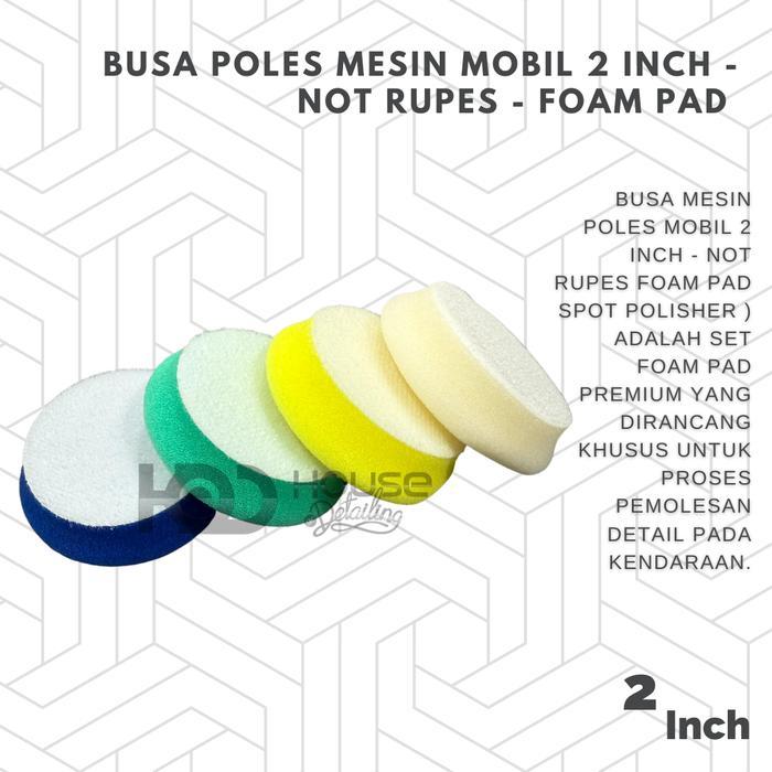 Busa Mesin Poles Mobil 2 Inch - Not Rupes Foam Pad Ibrid Nano Polisher
