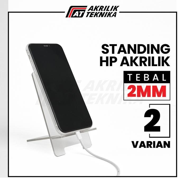 ACRYLIC PHONE HOLDER / HOLDER HP / STAND HP / TATAKAN HP MEJA