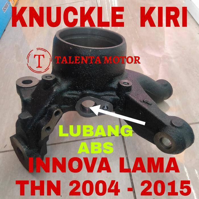 STEERING KNUCKLE KIRI INNOVA LAMA 2004 - 2015 MODEL ABS KNUKLE KNUKEL