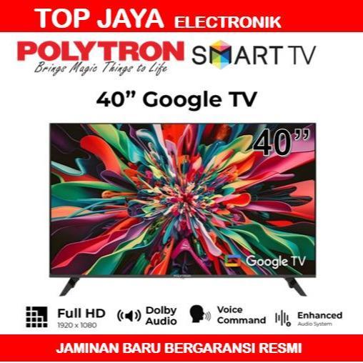 PROMO POLYTRON ANDROID GOOGLE TV 40 INCH/TV POLYTRON SMART ANDROID GOOGLE TV 40 INCH DIGITAL TV - GO