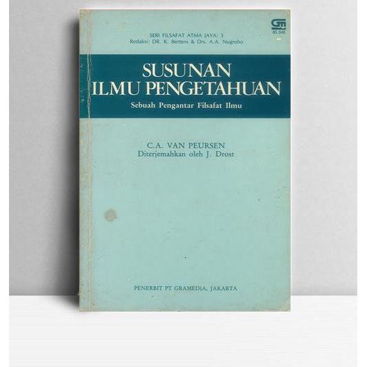 Susunan Ilmu Pengetahuan. C.A Van Peursen. 1989. Jakarta. Gramedia.