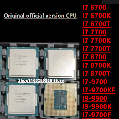I7-6700K 7700T I7-8700K 9700KF I9-9900 I3-6100T 7100 6300 7300 I3-7350K I5-6400 6500TE I5 6600T 7400