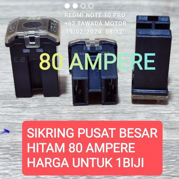Fuse Sekring Sikring Pusat Center 60 Ampere Dan 80 Ampere Original - 80 Ampere Termurah Langka