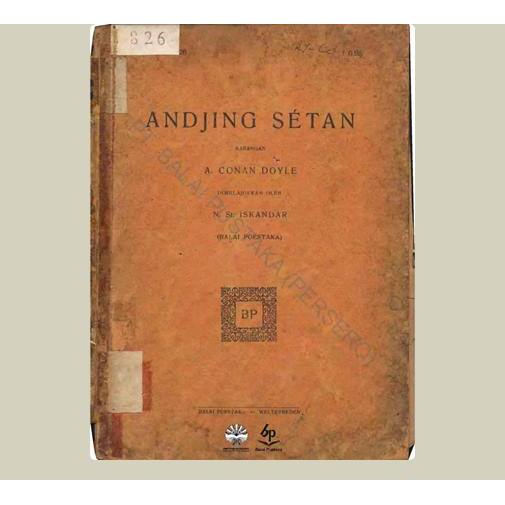Andjing Setan. A. Conan Doyle. 1929. Balai Pustaka. Jakarta.