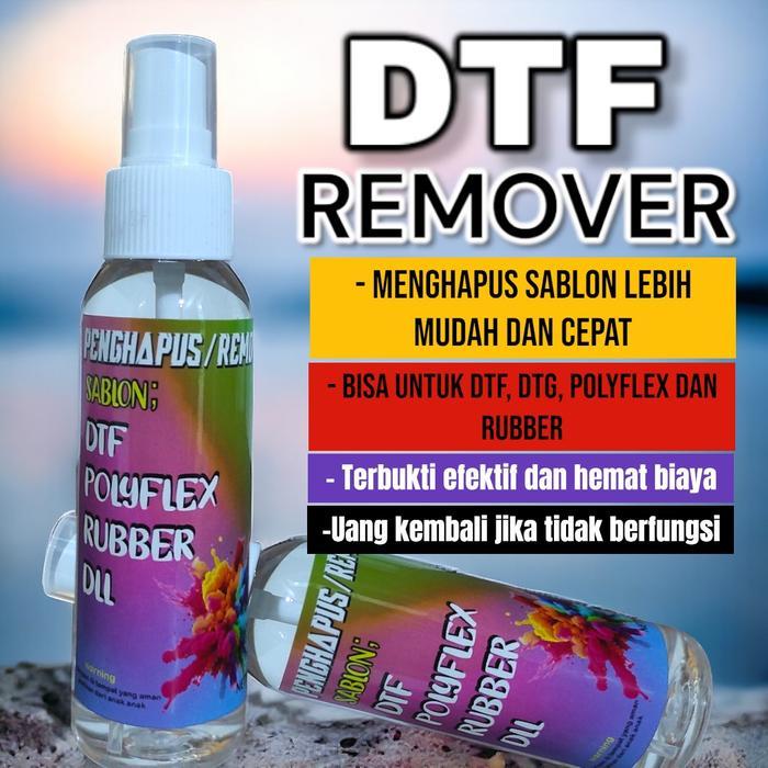 PROMO Cairan Penghapus Sablon DTF 100ML Remover DTF cepat dan bersih Penghilang sablon DTF dan