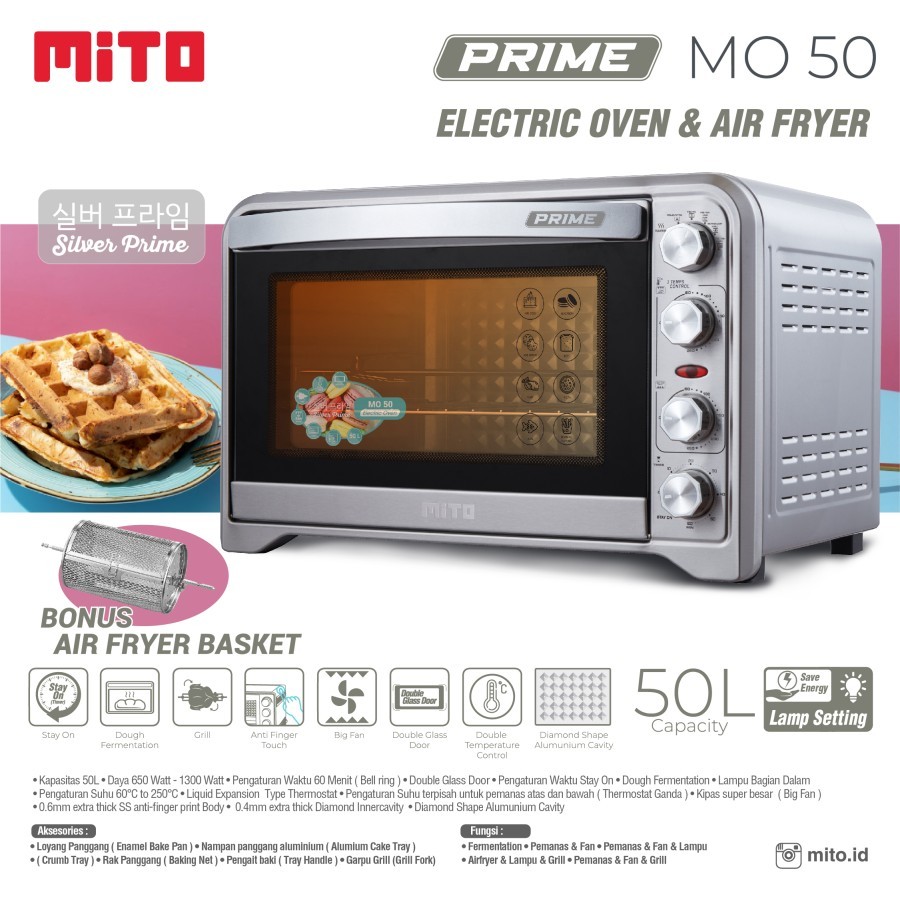 MITO OVEN + AIR FRYER MO-50 / 50 LITER / NEW 2022 / MITO PRIME MO 50 / OVEN MITO AIR FRYER / MO50