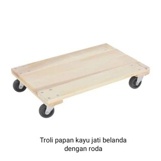 papan troly kayu jati belanda / alas papan kayu dengan roda 2inch / alas lemari kayu dengan roda