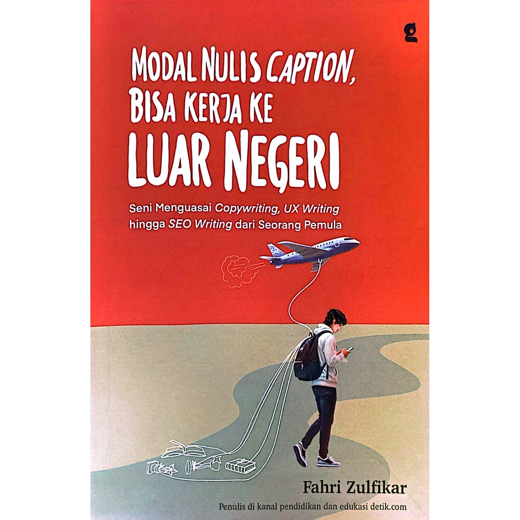 SELF IMPROVEMENT - MODAL NULIS CAPTION, BISA KERJA KE LUAR NEGERI: SENI MENGUASAI COPYWRITING, UX WR