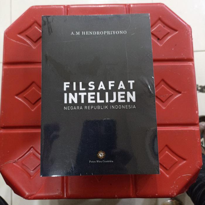 FILSAFAT INTELIJEN AM HENDROPRIYONO