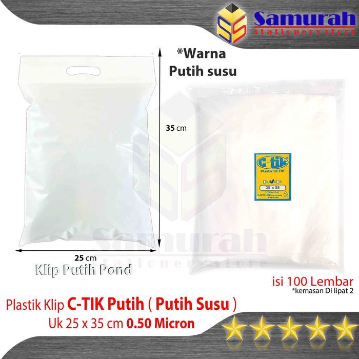 Plastik Klip C-TIK 25 x 35 + 7 Ponds Cetik Putih Susu / Kantong Klip Pond 25x35 + 7 cm PE Clip