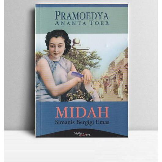 MIDAH SI MANIS BERGIGI EMAS.  Pramoedya Ananta Toer. TT. KP. Lentera Dipantara.