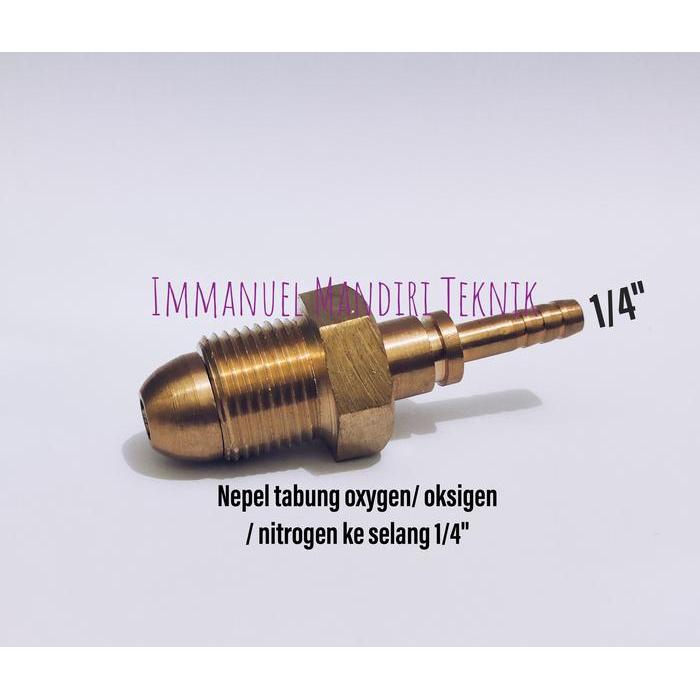NEPEL TABUNG OKSIGEN 1/4 / NEPEL TABUNG NITROGEN SELANG 1/4