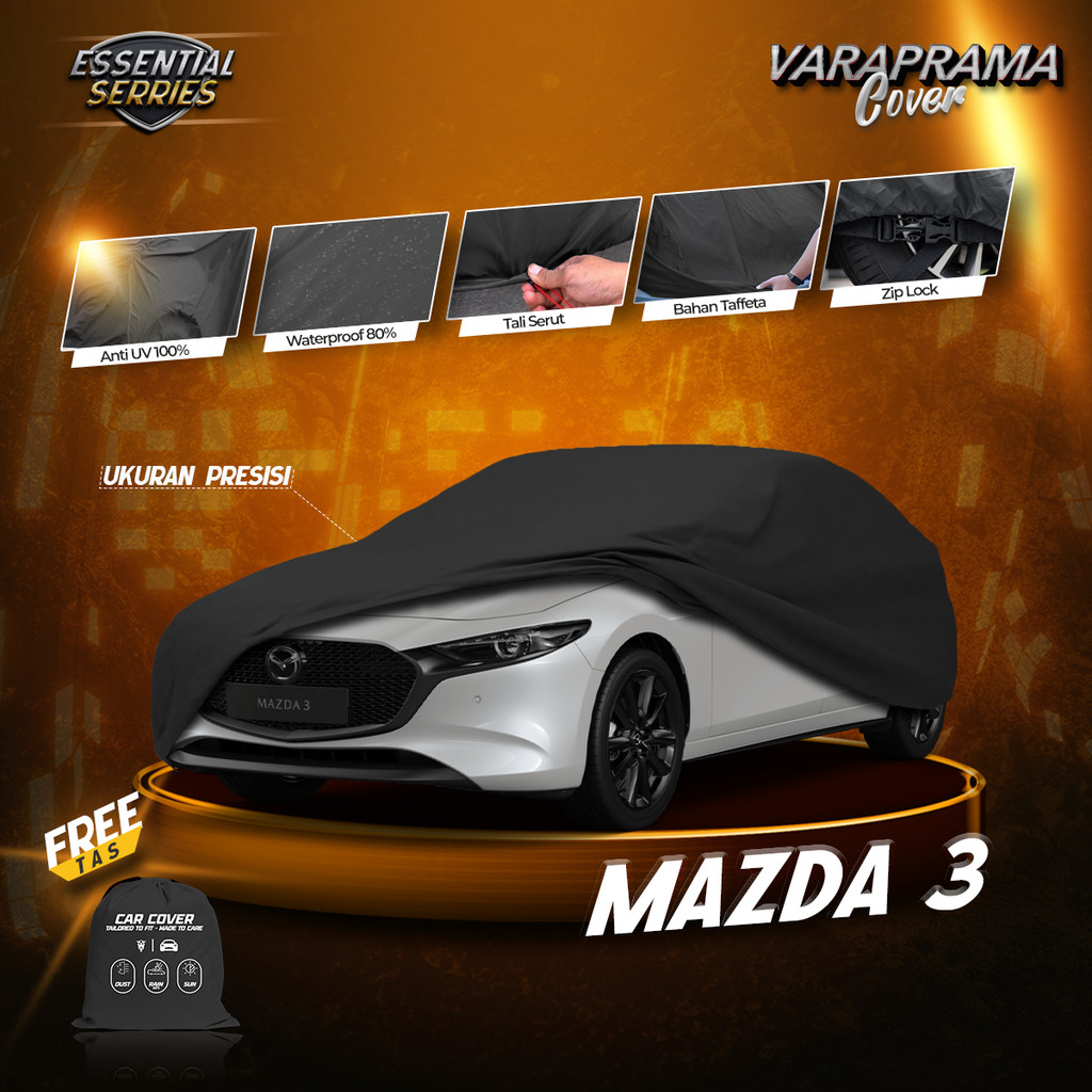 Body Cover Mobil Mazda 3 - Mazda 3 Hatchback / Sedan 2007-2026 – Sarung Mobil Pelindung untuk Indoor