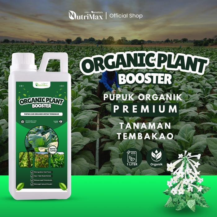 ORGANIC PLANT BOOSTER TEMBAKAO 1 LITER - Pupuk Organik Cair Dan ZPT Khusus Daun Tembakao -