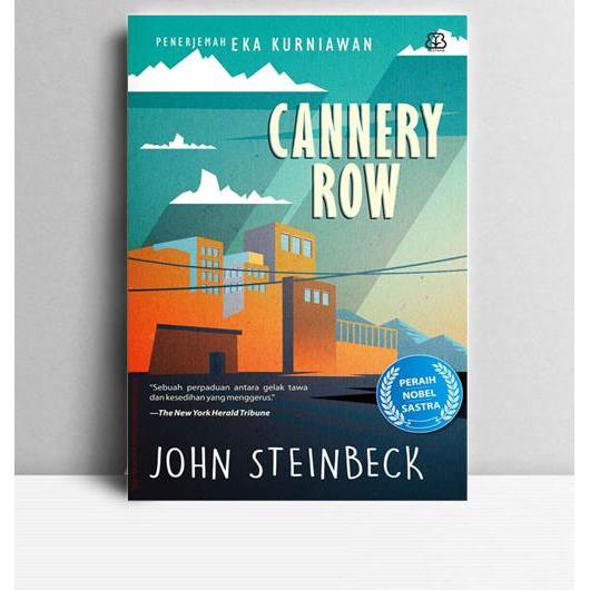 Cannery Row. John Steinbeck. 2017. Yogyakarta. Bentang.