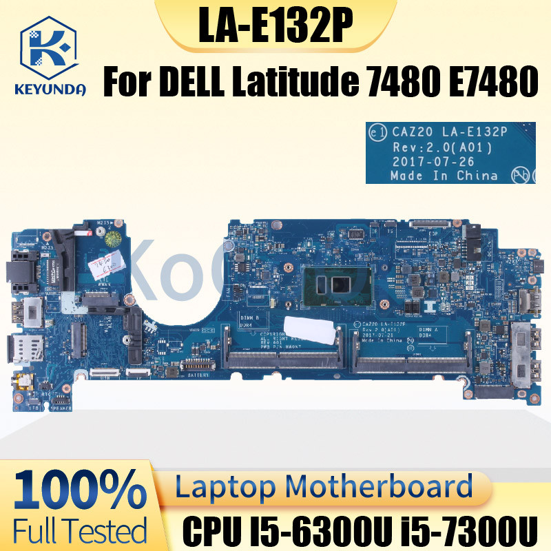 La-E132P For Dell Latitude 7480 E7480 Notebook Mainboard I5 Caz20 La-E132P 0Mjg06 0R0Yrf 0Mwgpy