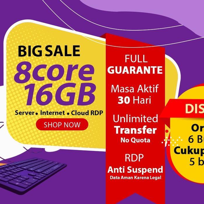 VPS / RDP CPU 8 Core 16 GB RAM FULL GARANSI