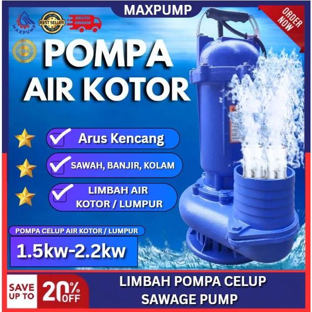 Maxpump Pompa Celup Air Kotor Pompa Limbah 4Inch Pompa Lumpur Pompa Pabrik Limbah Besar 2.2Kw Kuras