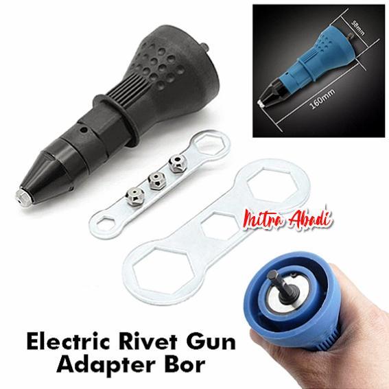 Electric Rivet Gun / Tang Rivet Adapter Bor