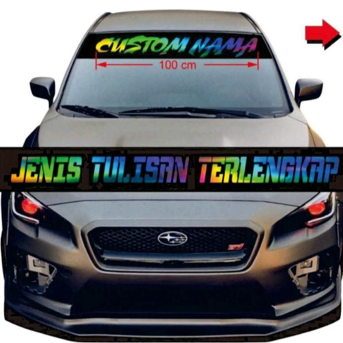 Stiker Mobil Hologram Costum Nama Suka Suka Kaca Depan Stiker Nyala Car