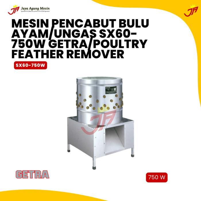 MESIN PENCABUT BULU AYAM/UNGAS SX60-750W GETRA/POULTRY FEATHER REMOVER