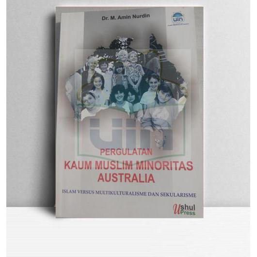 Pegulatan Kaum Muslim Minoritas. M Amin Nurdin. 2009. Jakarta. Ushul Press