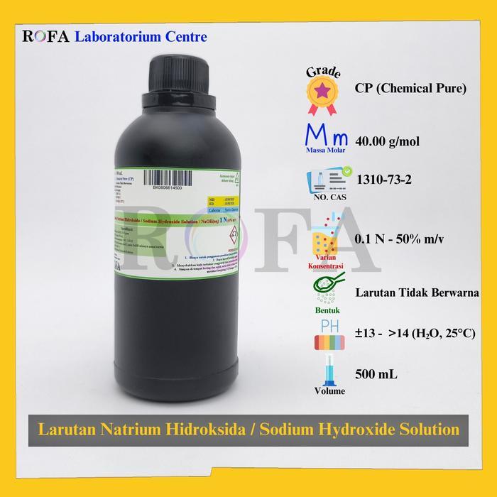 Larutan Naoh / Larutan Natrium Hidroksida / Sodium Hydroxide Solution / Naoh Cairan 0.1 N - 12.5 N
