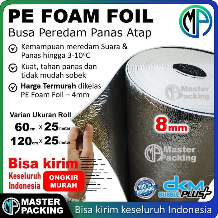 Diskon Pe Foam Foil Dkm 120Cm X 25M X 8Mm / Bubble Alumunium Foil / Insulation Foil Peredam Panas