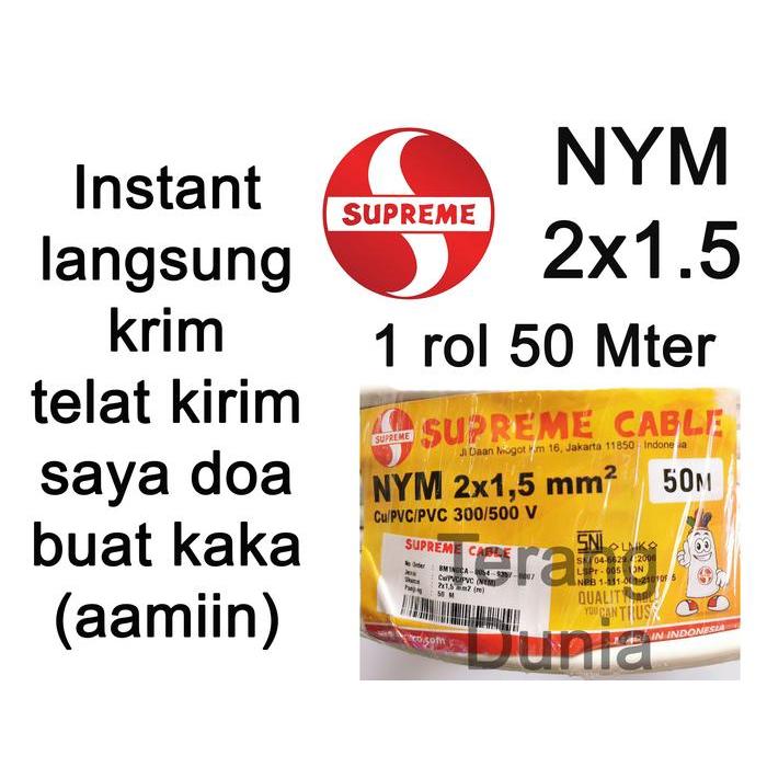 MNTB" KABEL SUPREME NYM 2X1.5 KABEL NYM 2X1.5 KABEL TUNGGAL 2X1.5 SUPREME