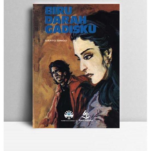 Biru Darah Gadisku. Darto Singo. Balai Pustaka. Jakarta. 1993.