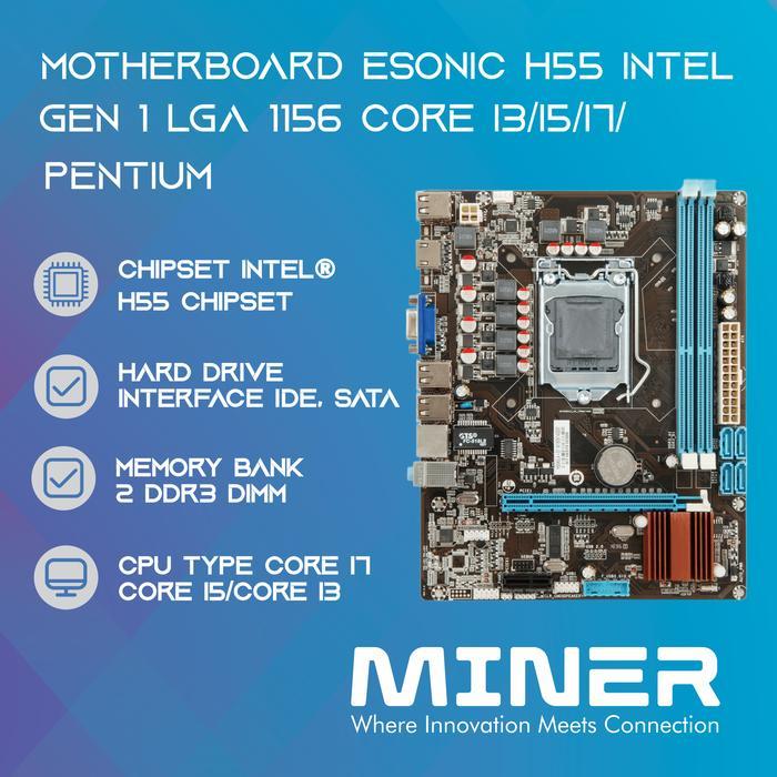 Motherboard Esonic H55 Intel Gen 1 LGA 1156 Core I3/I5/I7/Pentium RESTOCK