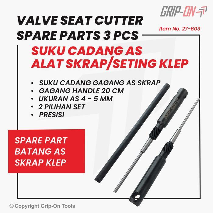 Ready , Silahkan diorder GRIP-ON VALVE SEAT CUTTER SPARE PARTS 3 PCS - SUKU CADANG 2 AS + 1 GAGANG