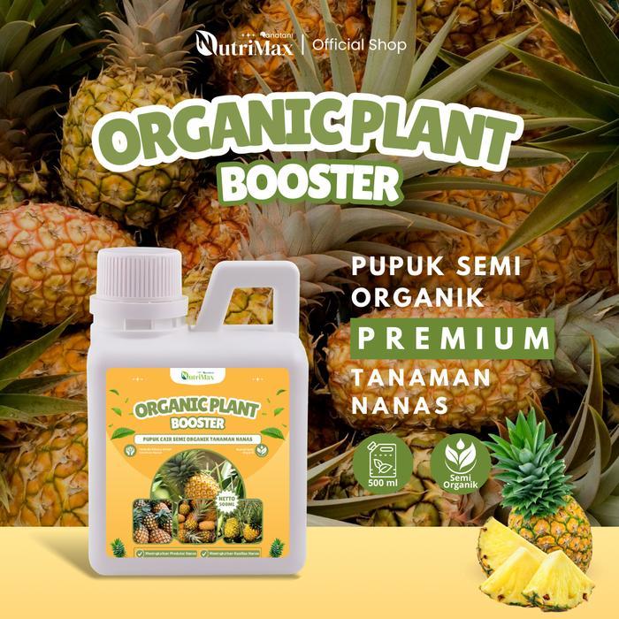 Najwa Gadget Nutrimax Organic Plant Booster Nanas - Pupuk Semi Organik 500Ml Meningkatkan