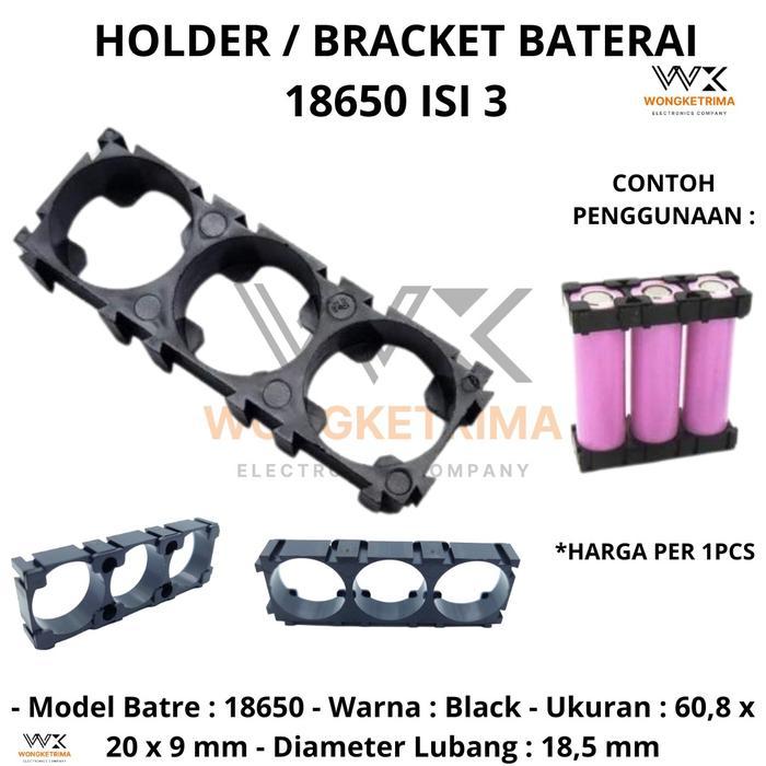 BRACKET HOLDER BATERAI 18650 3X1 Holder Bracket 3 Sambungan Batre/Baterai 18650