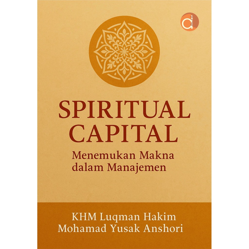 Buku Spiritual Capital : Menemukan Makna Dalam Manajemen | KHM Luqman Hakim & Mohamad Yusak Anshori 