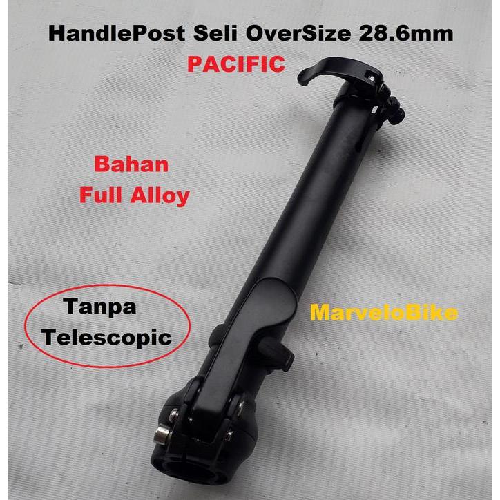 HandlePost Sepeda Lipat 16 20 inch OverSize 28.6mm Alloy PACIFIC