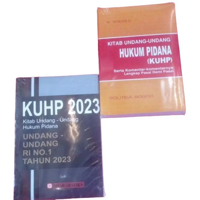 Pustaka Baru - Paket 2 Buku. Kuhp 2023 Dan Kuhp Soesilo. ( Ku hp Lama & Ku hp Baru)