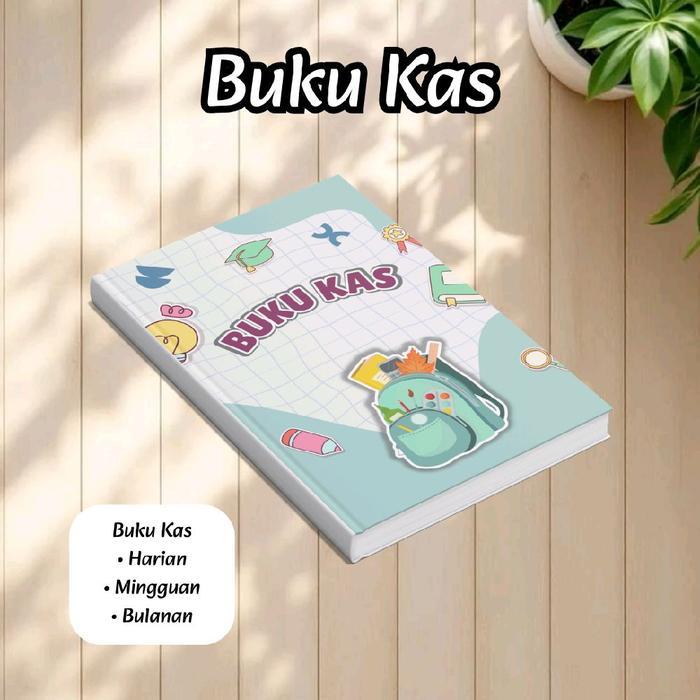 Terlaris BUKU KAS/BUKU KAS KELAS ISI 53 NAMA HARIAN MINGGUAN DAN BULANAN/BUKU BENDAHARA KELAS SALE