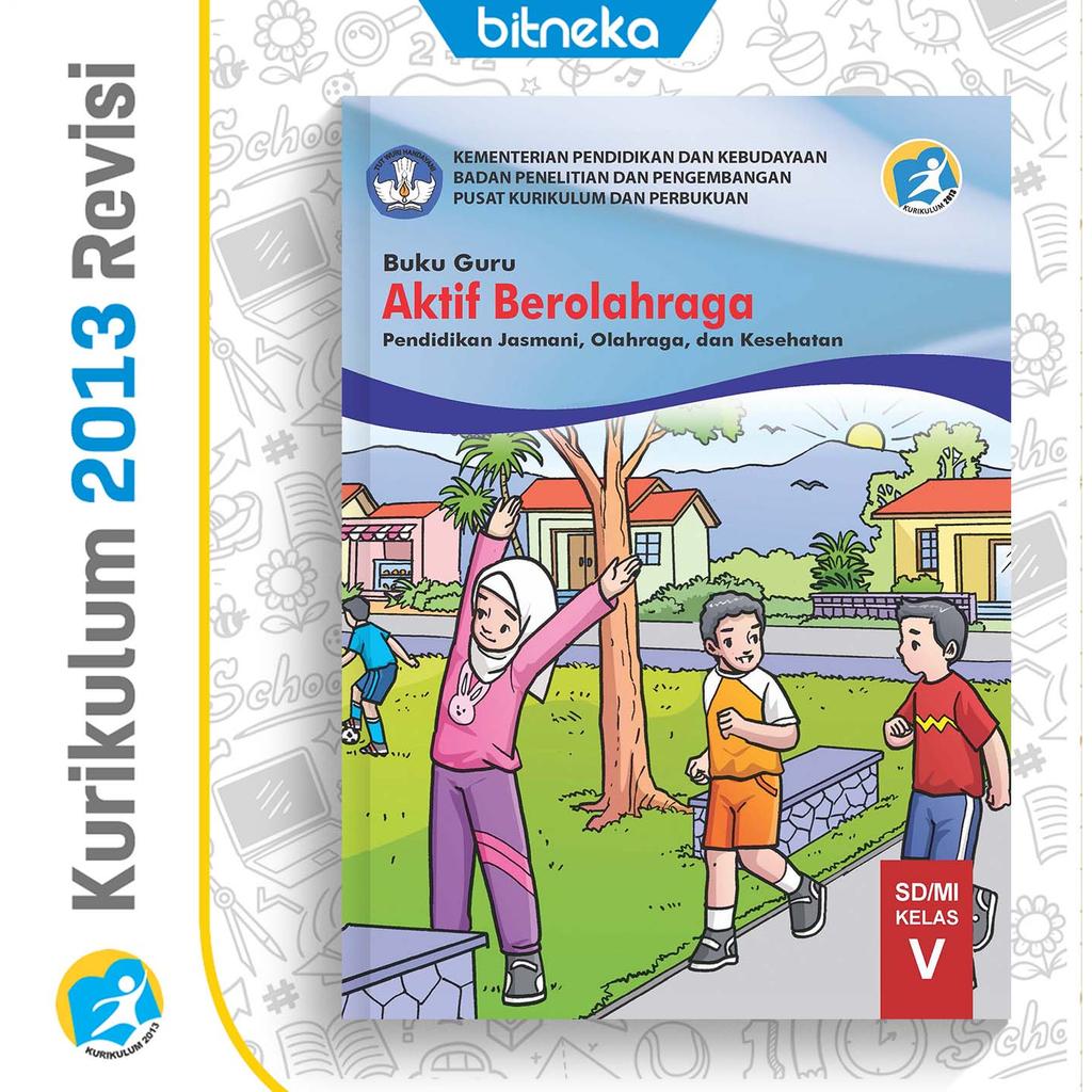 Buku [Panduan Guru K13] PJOK Aktif Berolahraga SD/MI kelas 5 Revisi Terbaru