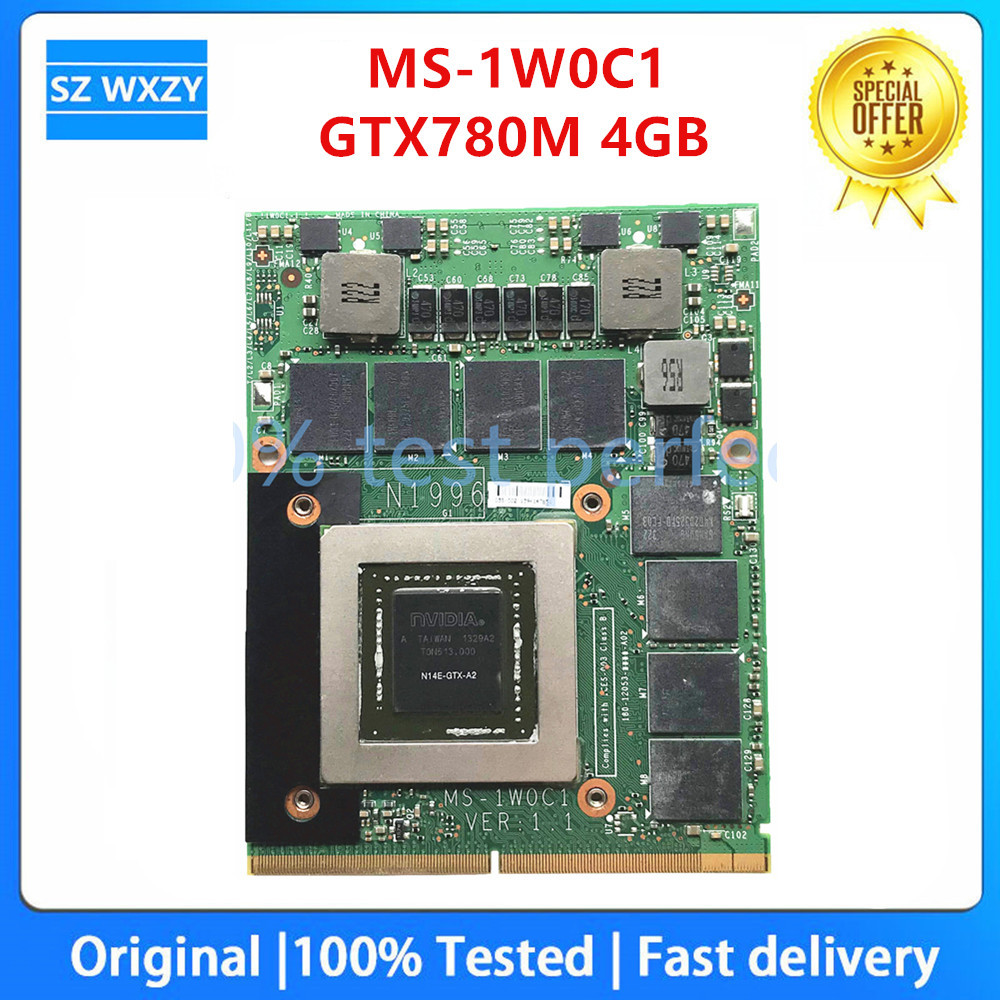 For MSI MS-1W0C1 VER:1.1 1.0 Video VGA CARD N14E-GTX-A2 GTX780M 4GB GDDR5 100% Tested Fast Ship
